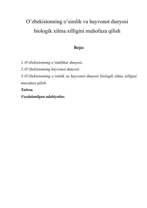 O’zbekistonning o’simlik va hayvonot dunyosi biologik xilma-xilligini muhofaza qilish