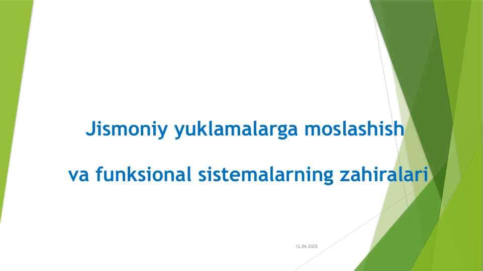 Jismoniy yuklamalarga moslashish va funksional sistemalarning zahiralari