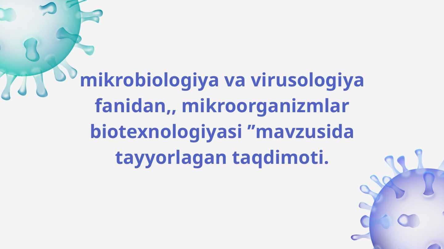 mikroorganizmlar biotexnologiyasi
