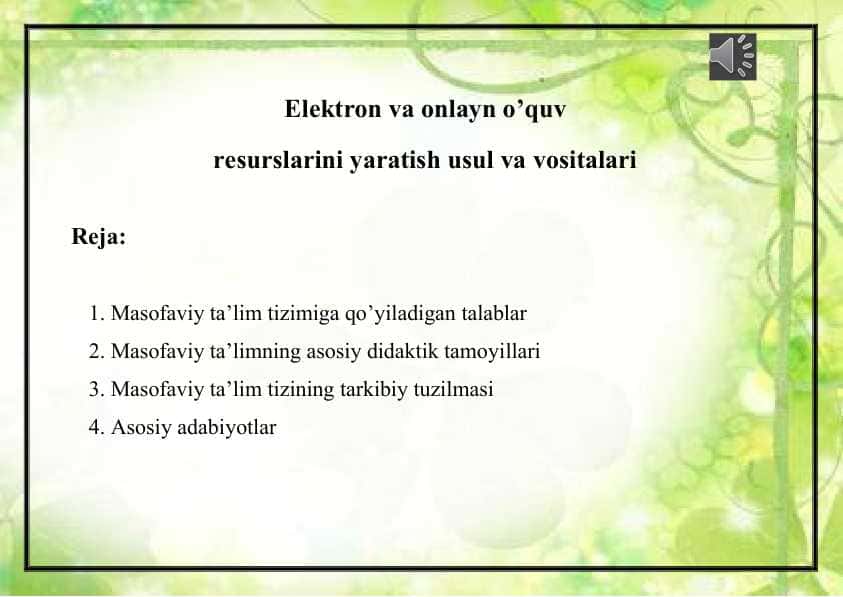 Elektron va onlayn o’quv resurslarini yaratish usul va vositalari