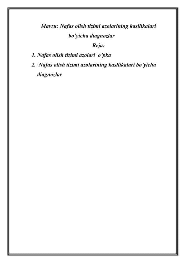 Nafas olish tizimi azolarining kasllikalari bo’yicha diagnozlar