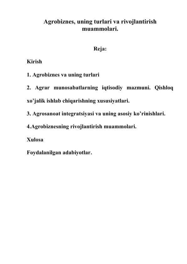 "Agrobiznes: Turlari, Rivojlanishi va O‘zbekistondagi Dolzarb Muammolar" - 1-Kurs Talabalari uchun Tayyor Referat | Qishloq Xo‘jaligi Iqtisodiyoti