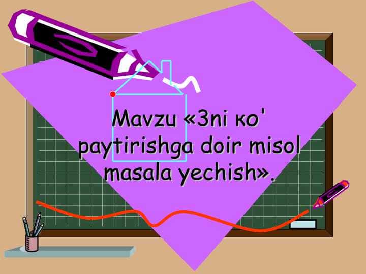 3ni ко' paytirishga doir misol masala yechish