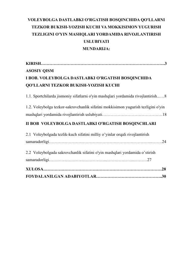 VOLEYBOLGA DASTLABKI O'RGATISH BOSQINCHIDA QO'LLARNI TEZKOR BUKISH-YOZISH KUCHI VA MOKKISIMON YUGURISH TEZLIGINI O'YIN MASHQLARI YORDAMIDA RIVOJLANTIRISH USLUBIYATI