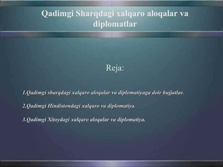 Qadimgi Sharqdagi xalqaro aloqalar va diplomatlar
