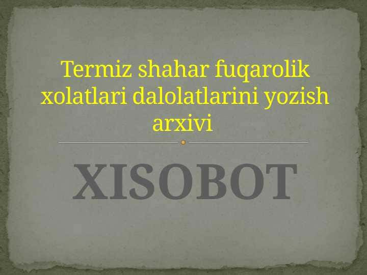 Termiz shahar fuqarolik xolatlari dalolatlarini yozish arxivi