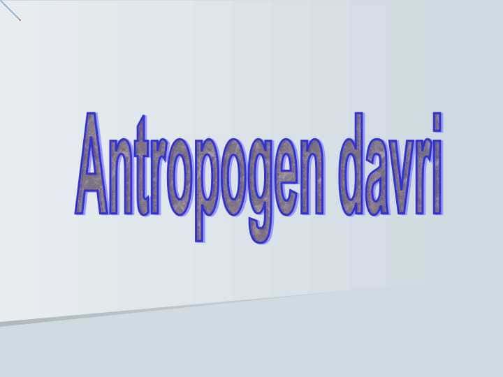 Аntropogen dаvri