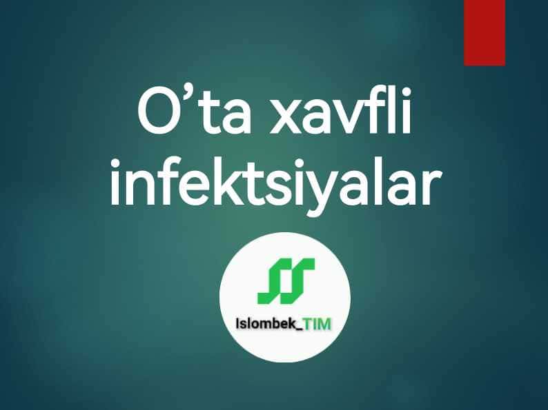 O’ta xavfli infektsiyalar