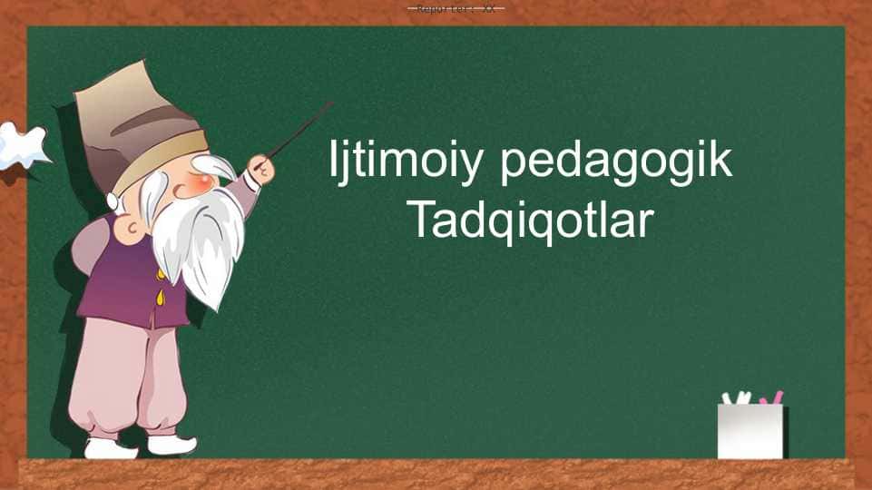 Ijtimoiy pedagogik Tadqiqotlar