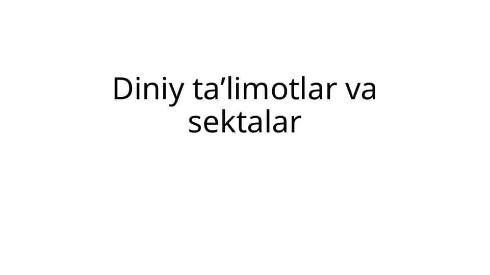 Diniy taʼlimotlar va sektalar