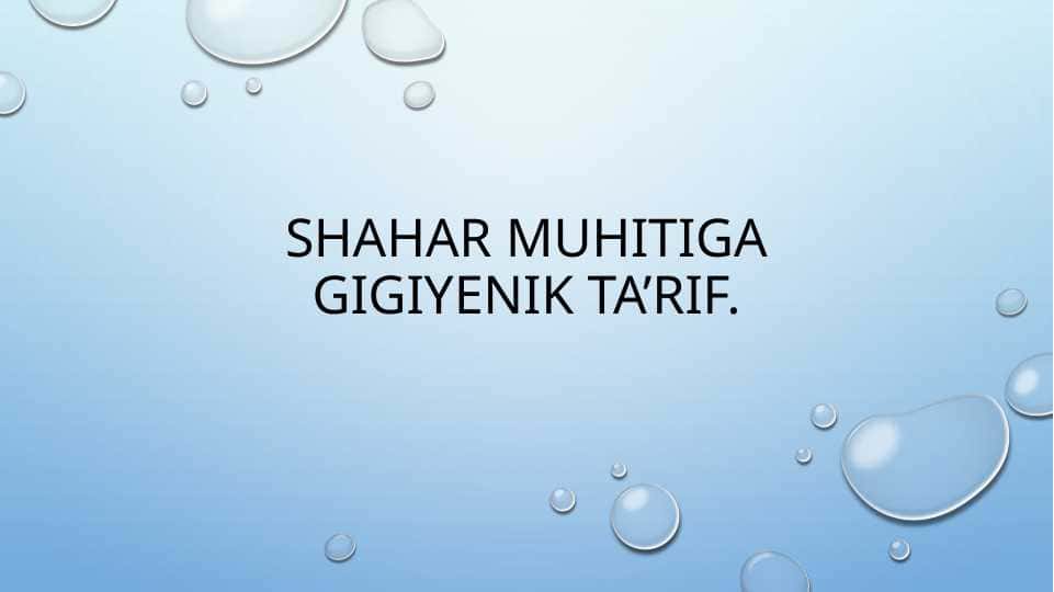 Shahar muhitiga gigiynik ta'rif