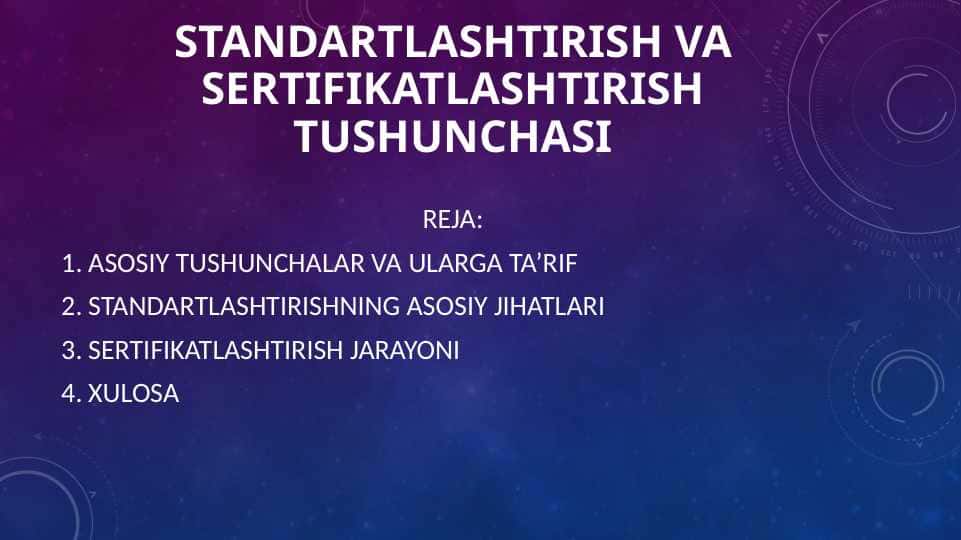 Standartlashtirish va sertifikatlashtirish tushunchasi