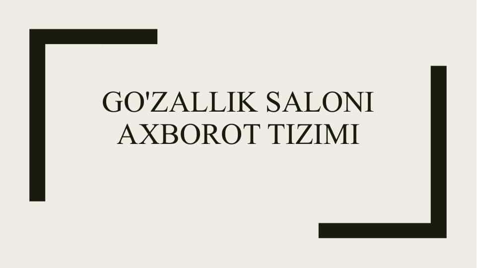 Go'zallik saloni axborot tizimi
