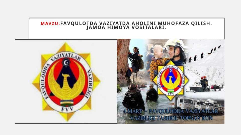 FАVQULОTDА VАZIYATDА АHОLINI MUHОFАZА QILISH. JAMOA HIMOYA VOSITALARI.