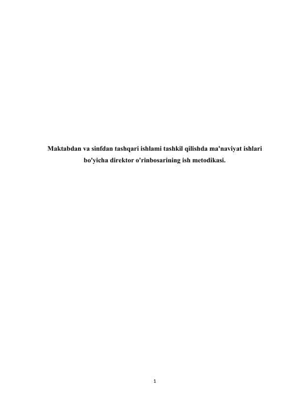 Maktabdan va sinfdan tashqari ishlami tashkil qilishda ma'naviyat ishlari bo'yicha direktor o'rinbosarining ish metodikasi.