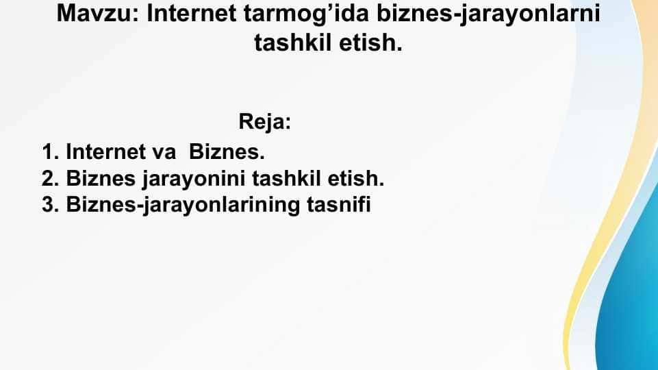 Internet tarmog’ida biznes jarayonlarni tashkil etish