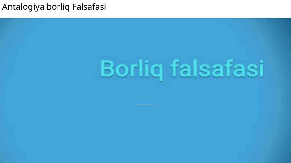 Antalogiya . Borliq Falsafasi