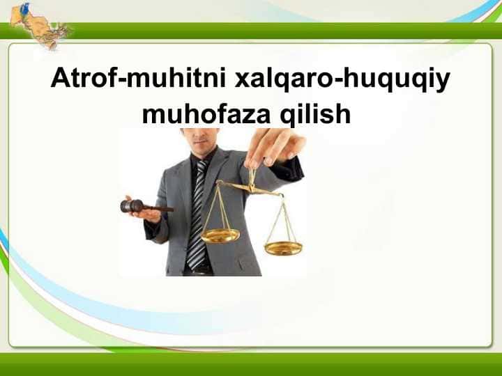 Atrof-muhitni xalqaro-huquqiy muhofaza qilish