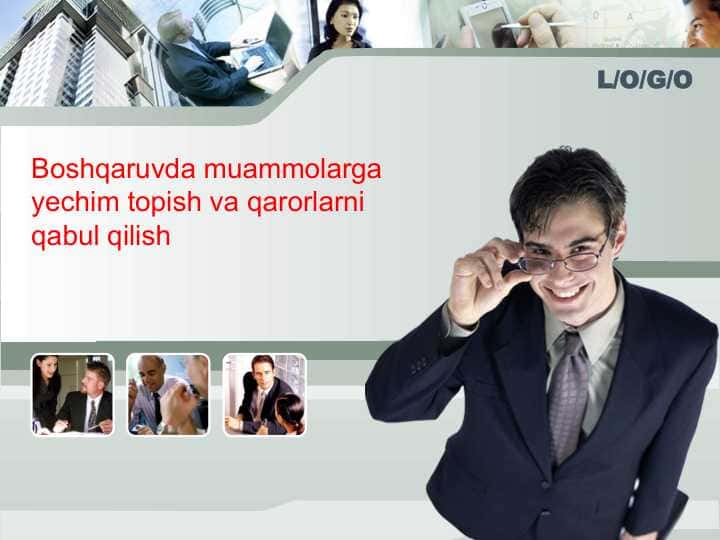 Boshqaruvda muammolarga yechim topish va qarorlarni qabul qilish