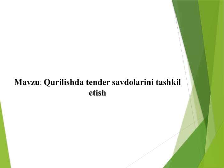 Qurilishda tender savdolarini tashkil etish