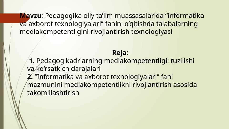 Pedagogika oliy ta’lim muassasalarida “informatika va axborot texnologiyalari” fanini o‘qitishda talabalarning mediakompetentligini rivojlantirish texnologiyasi