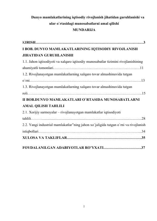 Dunyo mamlakatlarining iqtisodiy rivojlanish jihatidan guruhlanishi va ular o`rtasidagi munosabatlarni amal qilishi