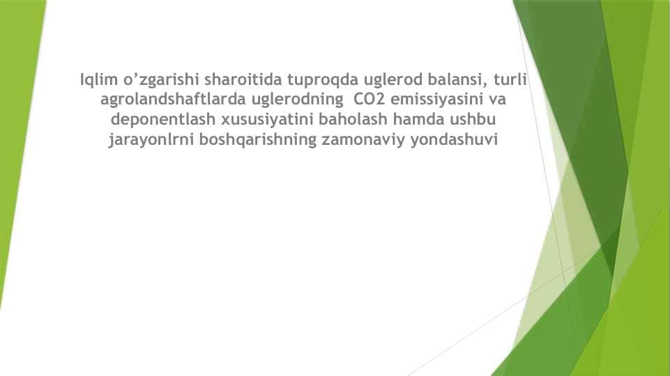 Iqlim o’zgarishi sharoitida tuproqda uglerod balansi