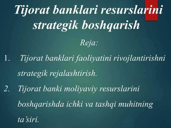 Tijorat banklari resurslarini strategik boshqarish (2)Tijorat banklari resurslarini strategik boshqarish (2)