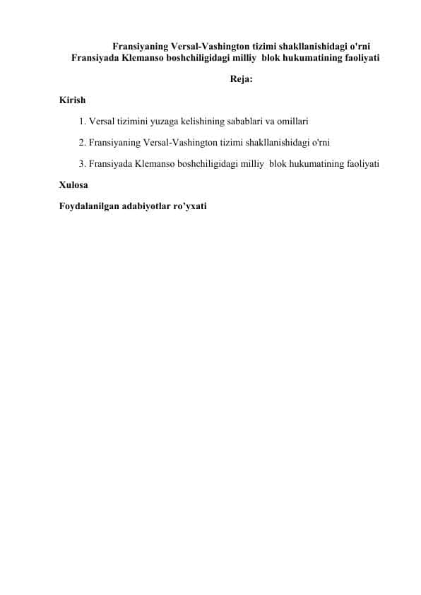 Fransiyaning Versal-Vashington tizimi shakllanishidagi o'rni Fransiyada Klemanso boshchiligidagi milliy blok hukumatining faoliyati