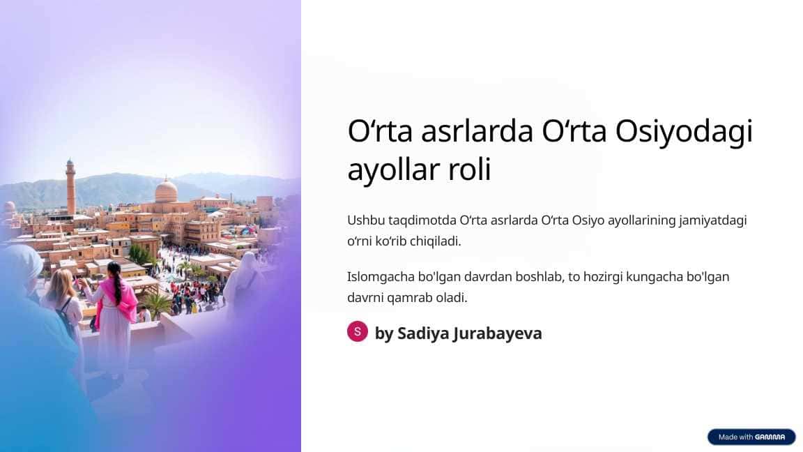 O‘rta asrlarda O‘rta Osiyodagi
ayollar roli