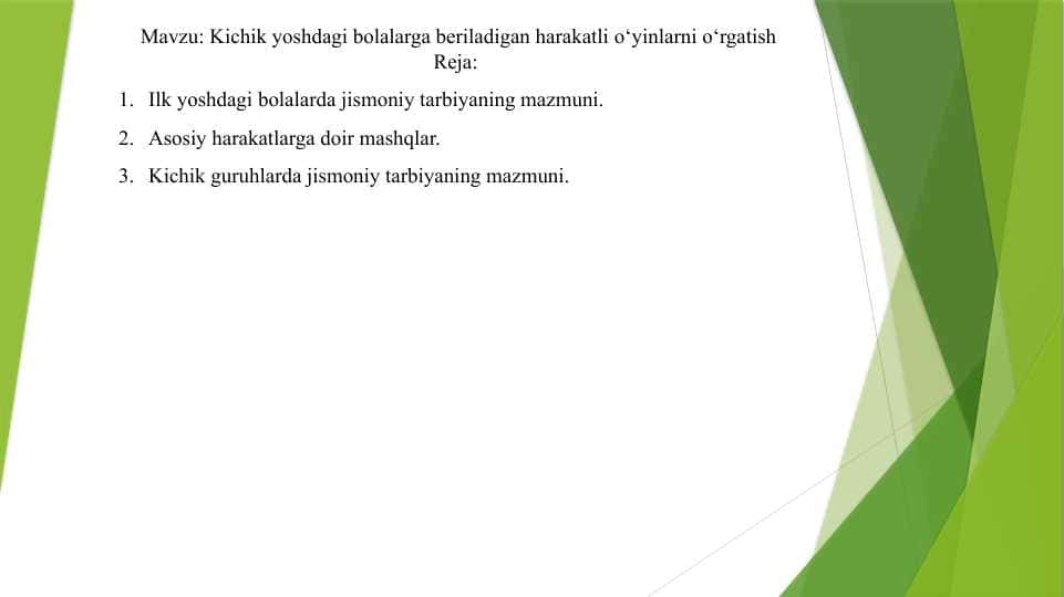 Kichik yoshdagi bolalarga beriladigan harakatli o‘yinlarni o‘rgatish