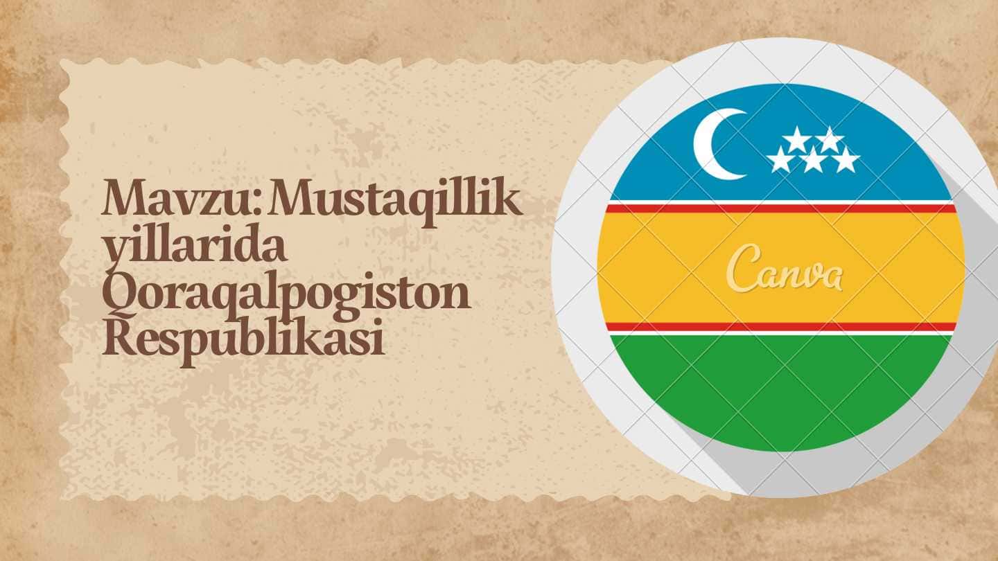 Mustaqillik yillarida Qoraqalpogiston Respublikasi