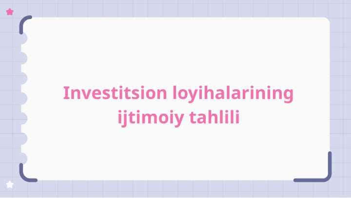 Investitsion loyihalarining ijtimoiy tahlili