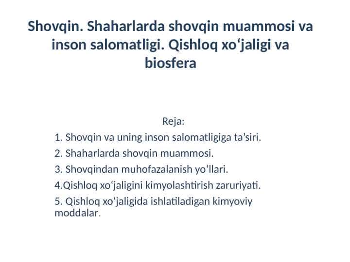 Shovqin. Shaharlarda shovqin muammosi va inson salomatligi. Qishloq xo‘jaligi va biosfera