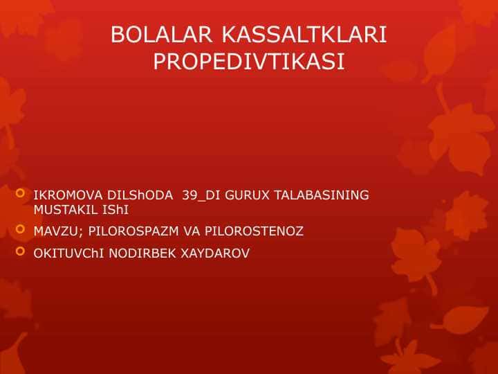 BOLALAR KASSALTKLARI PROPEDIVTIKASI