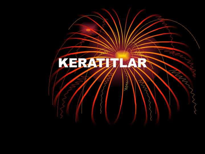 KERATITLAR