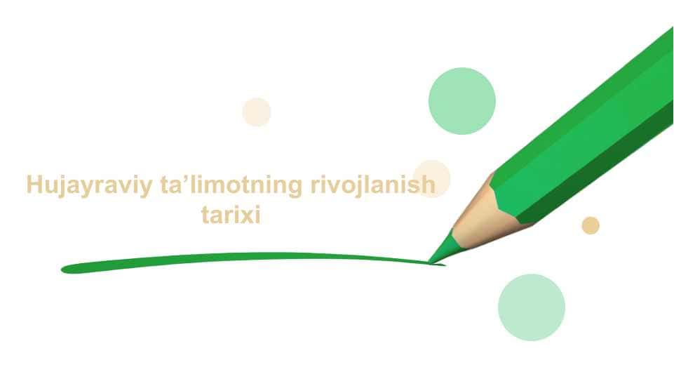 Hujayraviy ta’limotning rivojlanish
