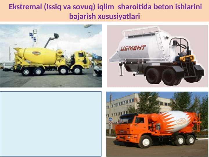 Ekstremal (Issiq va sovuq) iqlim sharoitida beton ishlarini bajarish xususiyatlari