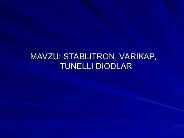 STABLITRON, VARIKAP, TUNELLI DIODLAR