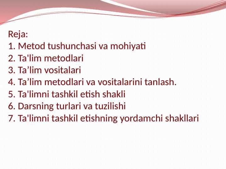 Ta'lim metodi va vositalari . Ta'limni tashkil etish shakllari
