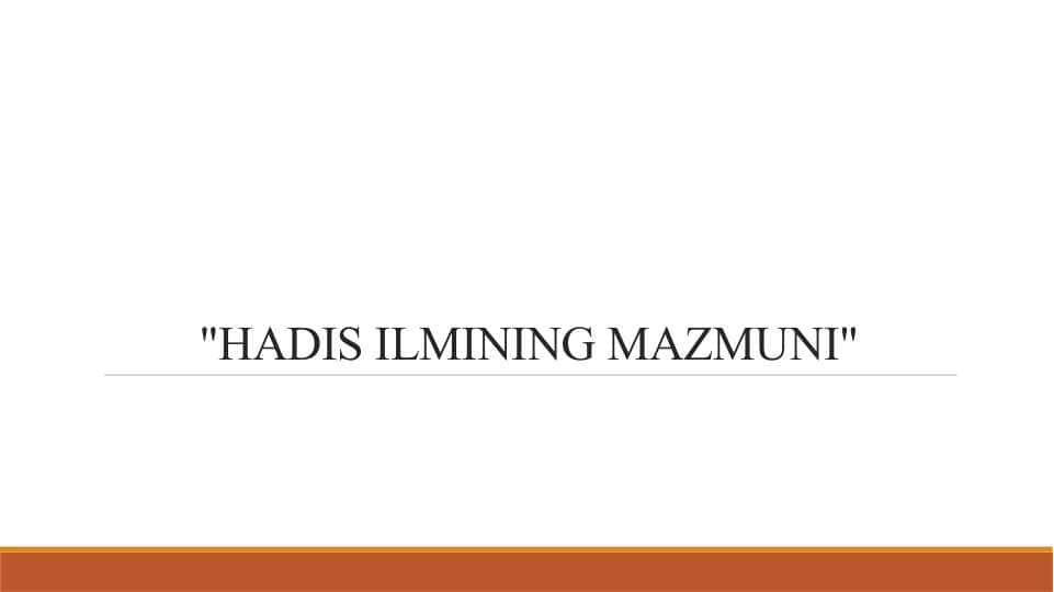 HADIS ILMINING MAZMUNI