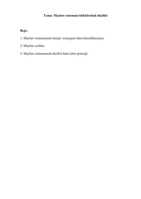Maylaw sısteması bóleklerinıń dúzilisi