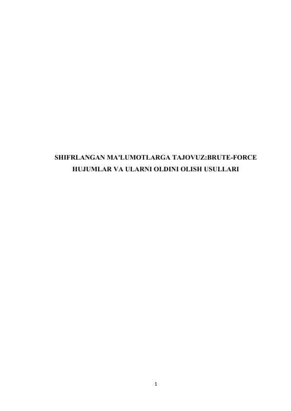 SHIFRLANGAN MA'LUMOTLARGA TAJOVUZ:BRUTE-FORCE HUJUMLAR VA ULARNI OLDINI OLISH USULLARI