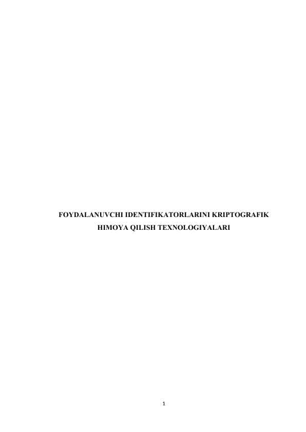 FOYDALANUVCHI IDENTIFIKATORLARINI KRIPTOGRAFIK HIMOYA QILISH TEXNOLOGIYALARI