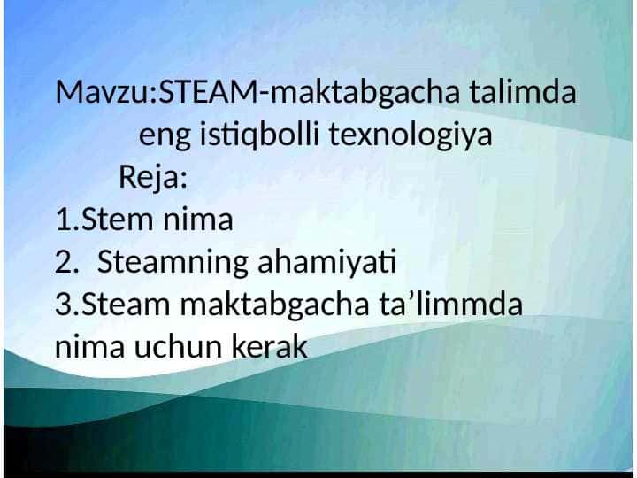 STEAM-maktabgacha talimda eng istiqbolli texnologiya