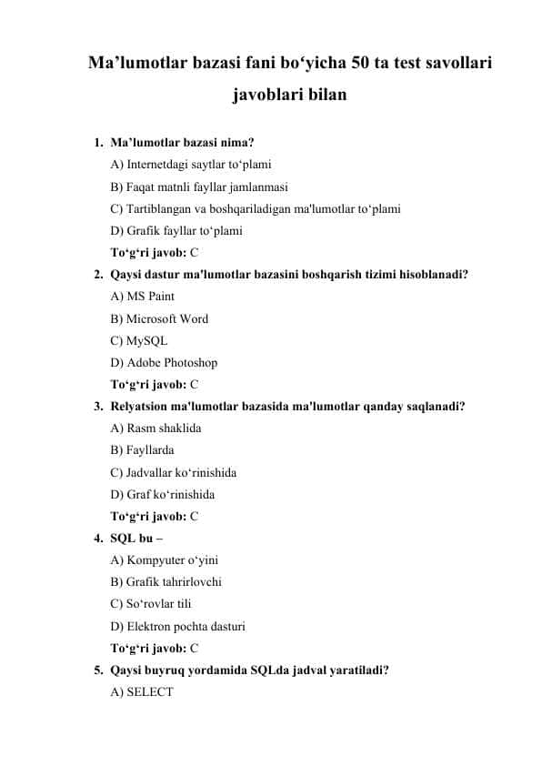Ma’lumotlar bazasi fani boʻyicha 50 ta test savollari javoblari bilan