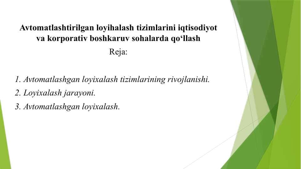 Avtomatlashtirilgan loyihalash tizimlarini iqtisodiyot va korporativ boshkaruv sohalarda qo‘llash