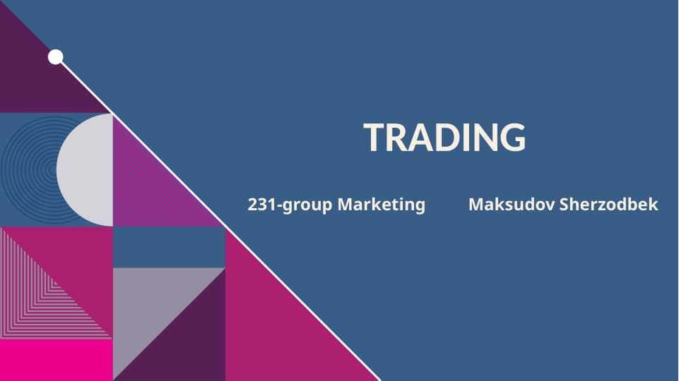 Trading mavzusida mustaqil ish