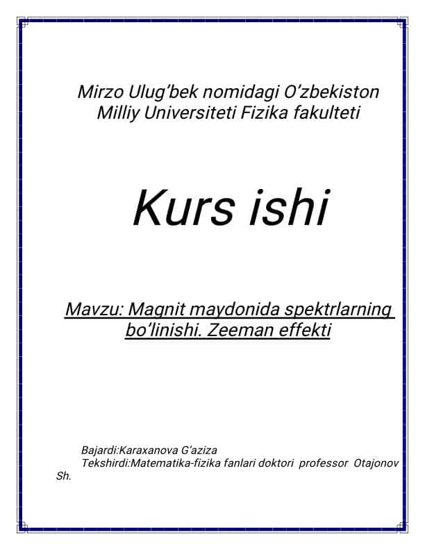 Magnit maydonida spektrlarning bo’linishi.Zeeman effekti