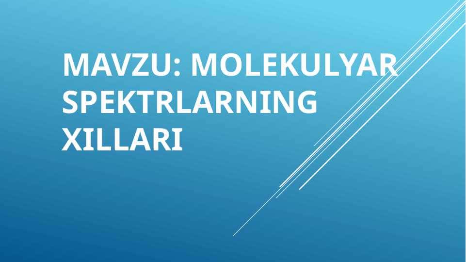 Molekulyar spektrlarning xillari